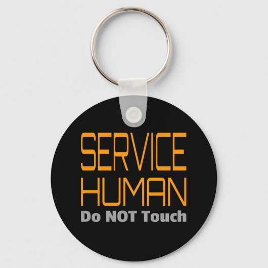 Service Human Funny Schlüsselanhänger (Vorderseite)
