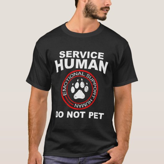 Service Human Tshirt Funny Dog Owner Emotionssup (Vorderseite)