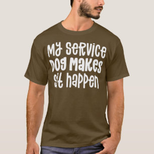 Service-Hundeshirt für Frauen Funny macht Sit-Fapp T-Shirt