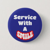Service mit einem Lächelroten und blauen Abzeichen Button (Vorderseite)