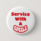 Service mit einem Lächelroten und weißen Abzeichen Button (Vorderseite)
