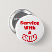 Service mit einem Lächelroten und weißen Abzeichen Button (Vorne & Hinten)