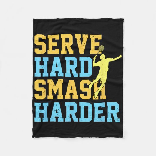 Servieren Sie Hard Smash Harder Badminton Player S Fleecedecke (Vorderseite)