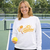 Serving Up Sunshine - Sunny Pastel Pickleball Life Sweatshirt