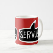 SERVUS! Hallo-Sprechblase Österreichs und Bayerns Kaffeetasse (VorderseiteRechts)