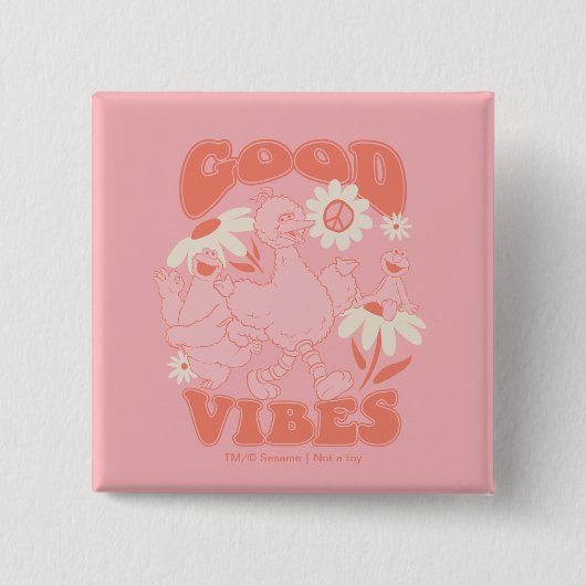 Sesame Street Pals | Good Vibes Button (Vorderseite)