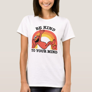 Sesamstraße   Elmo Seien Sie freundlich zu Ihnen T-Shirt