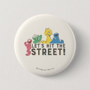 Sesamstraße Lasst uns die Straße treffen! Button