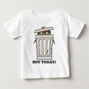 Sesamstraße Oscar der Grouch nicht heute! Baby T-shirt