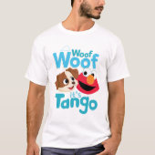 Sesamstraße | Woof Woof It's Tango & Elmo T-Shirt (Vorderseite)