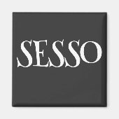 SESSO MAGNET (Vorne)