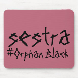 Sestra #Orphan Schwarzes von Fernsehshow Mousepad