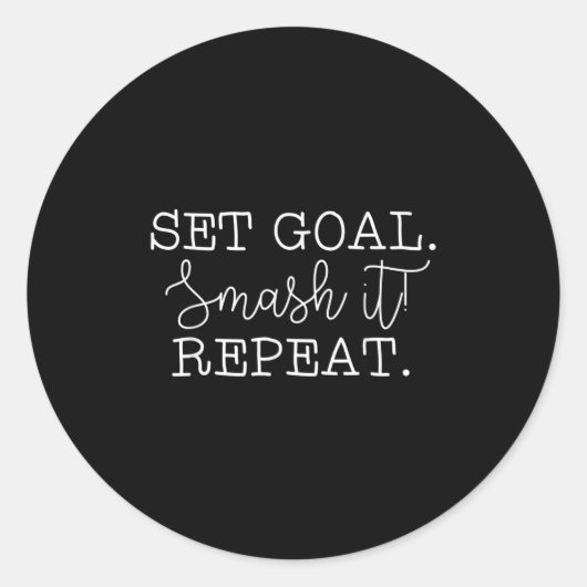 Set Goal Smash It Repeat Motivational Goal Setting Runder Aufkleber (Vorderseite)