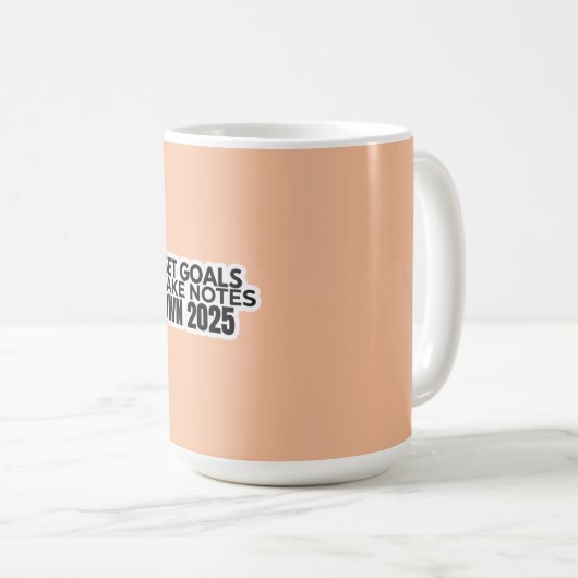 Set Goals. Take Notes. 2025 Mug Kaffeetasse (VorderseiteRechts)