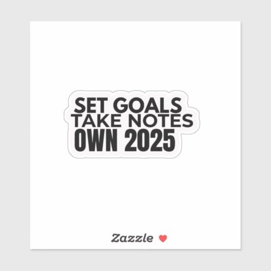 Set Goals. Take Notes. 2025 Sticker (Blatt)