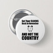 Set Ihre Uhren zurück im November nicht das Land Button (Vorne & Hinten)