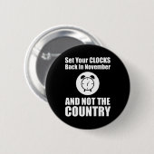 Set Ihre Uhren zurück im November nicht das Land Button (Vorne & Hinten)