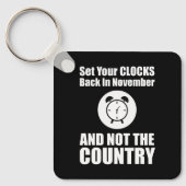 Set Ihre Uhren zurück im November nicht das Land Schlüsselanhänger (Vorderseite)