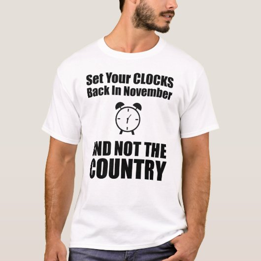 Set Ihre Uhren zurück im November nicht das Land T-Shirt (Vorderseite)