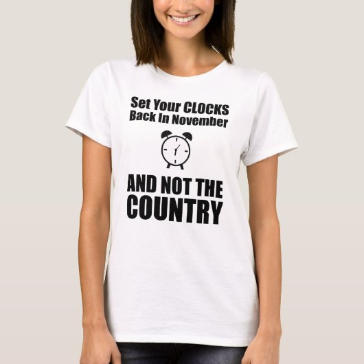 Set Ihre Uhren zurück im November nicht das Land T-Shirt (Vorderseite)