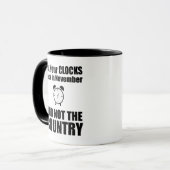 Set Ihre Uhren zurück im November nicht das Land Tasse (Vorderseite Links)