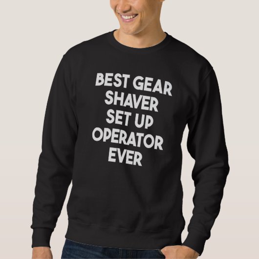 Set-Up-Operator mit bestem Ganganteil je 1 Sweatshirt (Vorderseite)