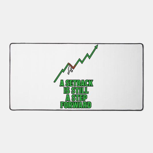 Setback to Step Forward Mindset Quote Schreibtischunterlage (Vorderseite)