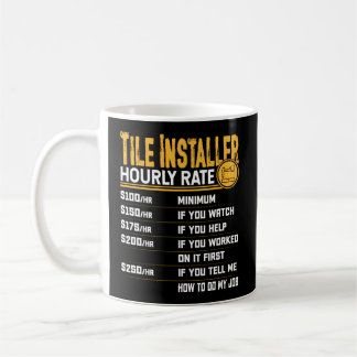 Setter für den Tile Installer Stundensatz Kaffeetasse