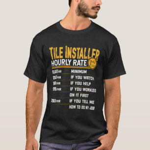 Setter für den Tile Installer Stundensatz T-Shirt