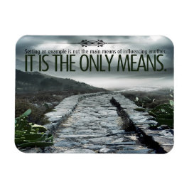 "Setting a example" Flexible Inspiration Quote Magnet