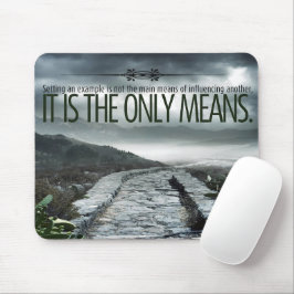 "Setting a example" Inspiration Zitat Mousepad