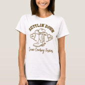 Settlin' Down Same Cowboy Forever Bachelorette T-Shirt (Vorderseite)