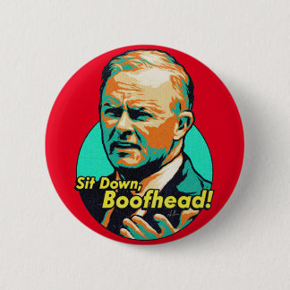 Setz dich, Boofhead! Button