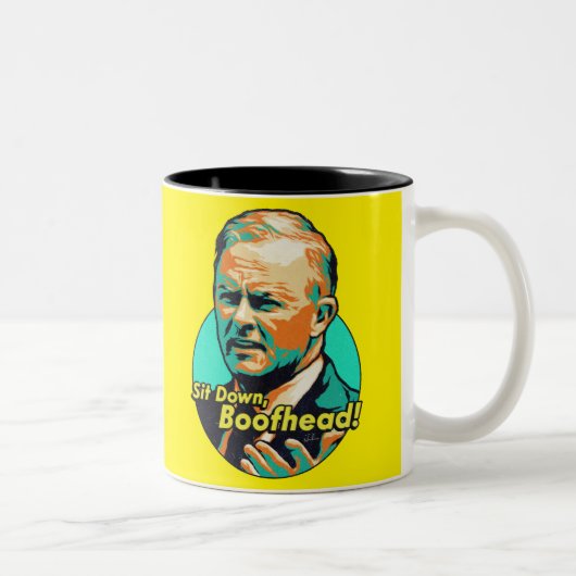 Setz dich, Boofhead! Zweifarbige Tasse (Rechts)