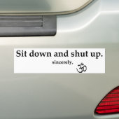 Setz dich hin und halte die Klappe. Autoaufkleber (Auf Auto)