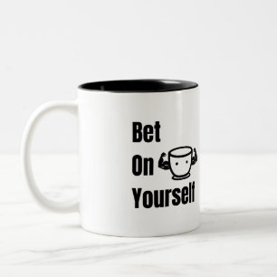 Setze auf dich selbst Kühne Motivation Selbstvertr Zweifarbige Tasse