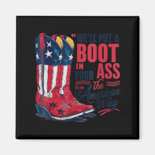 Setze einen Stiefel in Western Cowgirl 4. Juli Magnet