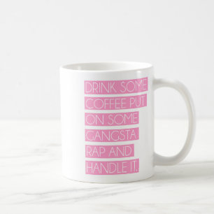 Setzen Sie an irgendeine Gangsta Rap-Tasse Kaffeetasse