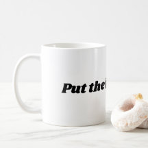 "Setzen Sie den Kessel auf" Tasse für Tee oder