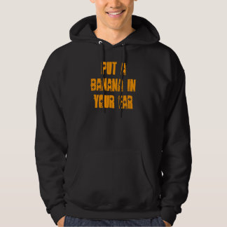 Setzen Sie eine Banane in Ihren Ohr Hoodie ein