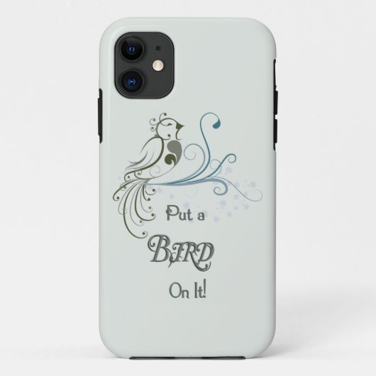 Setzen Sie einen Vogel auf ihn Case-Mate iPhone Hülle (Rückseite)