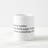 Setzen Sie etwas Poesie Kaffeetasse (Mittel)