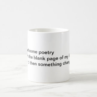 Setzen Sie etwas Poesie Kaffeetasse