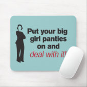 Setzen Sie Ihre großen Girl-Pants auf Mousepad (Mit Mouse)