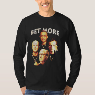 Setzen Sie mehr OGs T-Shirt