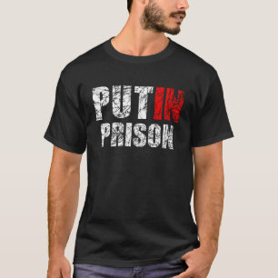 Setzen Sie Putin ins Gefängnis T-Shirt