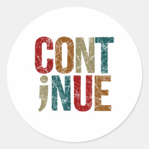 Setzen Sie Semicolon Positive Message Mental Healt Runder Aufkleber