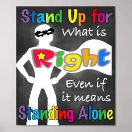 Setzen Sie sich für das, was richtig ist Poster