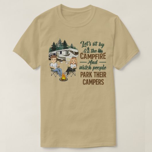 Setzen wir uns am Lagerfeuer und beobachten wir, w T-Shirt (Design vorne)