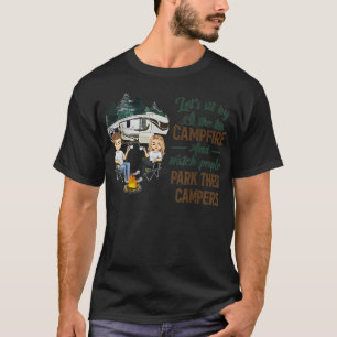 Setzen wir uns am Lagerfeuer und beobachten wir, w T-Shirt